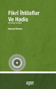 Fikrî İhtilaflar ve Hadis