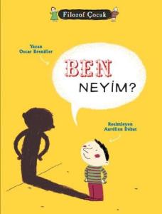 Filozof Çocuk - Ben Neyim?