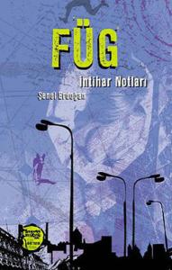 Füg - ıntihar Notları