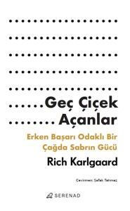 Geç Çiçek Açanlar
