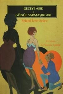 Geceye Aşık  Gönül Sarmaşıkları