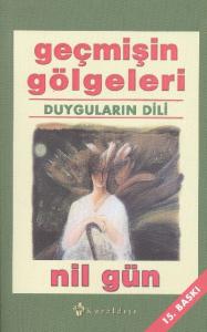 Geçmişin Gölgeleri - Duyguların Dili