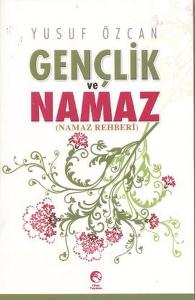 Gençlik ve Namaz  (Namaz Rehberi)