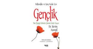 Gençlik  Yaz Çiçeği Gibidir Çabuk Gelir Geçer