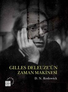 Gilles Deleuze’ün Zaman Makinesi