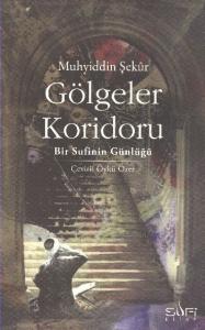 Gölgeler Koridoru  Bir Sufinin Günlüğü