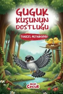 Guguk Kuşunun Dostluğu