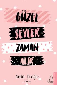 Güzel Şeyler Zaman Alır