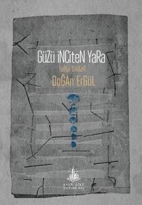 Güzü İnciten Yara Toplu Şiirler