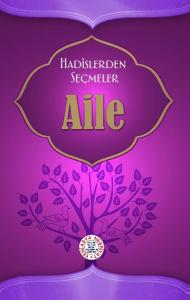 Hadislerden Seçmeler Aile