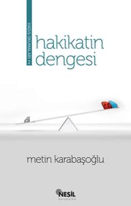 Hakikatin Dengesi (Hadis Okumaları-2)
