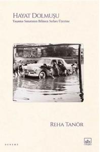 Hayat Dolmuşu – Yaşama Sanatının Bilinen Sırları Üzerine