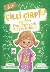 Hepimizi Evcilleştirecek Bir Yer Buldum - Çilli Çirpi -5