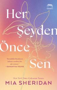 Her Şeyden Önce Sen