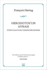 Herodotos'un Aynası  Öteki Tasavvuru Üzerine Bir Deneme