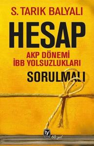 Hesap Sorulmalı (AKP Dönemi İBB Yolsuzlukları)