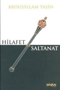 Hilafet ve Saltanat