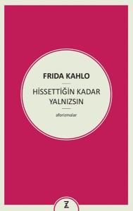 Hissettiğin Kadar Yalnızsın