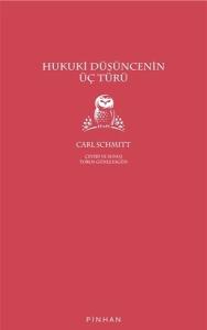 Hukuki Düşüncenin Üç Türü