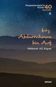 Hz. Abdurrahman bin Avf - Peygamberimiz'in İzinde 40 Sahabi - 8