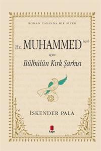 Hz. Muhammed (sav) İçin Bülbülün Kırk Şarkısı (Özel Kumaş Ciltli)
