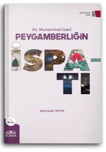 Hz. Muhammed (sav) Peygamberliğin İspatı