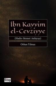 İbn Kayyim El-Cevziyye -  Hadis Sünnet Anlayışı