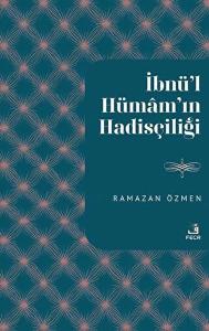 İbnu’l-Hümam'ın Hadisçiliği