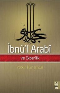 İbnü'l Arabi ve Ekberlik