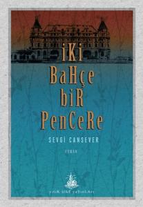 İki Bahçe Bir Pencere