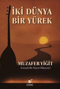 İki Dünya Bir Yürek