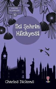İki Şehrin Hikayesi - Çocuk Klasikleri 6