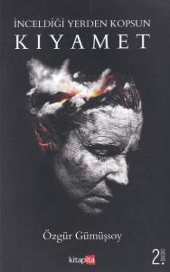 İnceldiği Yerden Kopsun Kıyamet