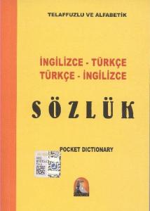 İngilizce-Türkçe Türkçe-İngilizce Sözlük / Telaffuzlu ve Alfabetik