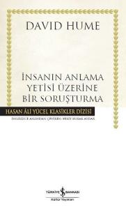 İnsanın Anlama Yetisi Üzerine Bir Soruşturma - Hasan Ali Yücel Klasikleri (Ciltli)