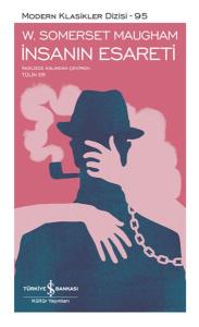İnsanın Esareti - Modern Klasikler Dizisi (Şömizli)