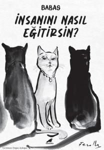 İnsanını Nasıl Eğitirsin?