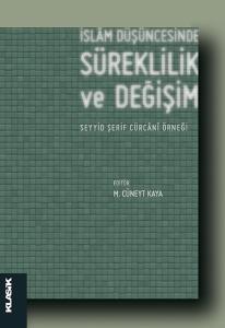 İslam Düşüncesinde Süreklilik ve Değişim  Seyyid Şerif Cürcani Örneği