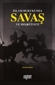 İslam Hukukunda Savaş ve Meşruiyeti