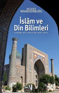 İslam ve Din Bilimleri  College de France'da Sekiz Ders