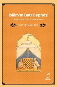 İslâm'ın Batı Cephesi Mağrip, Endülüs, Sicilya ve Mısır