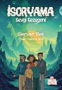 İsoryama - Sevgi Gezegeni
