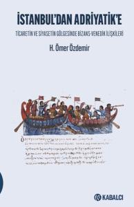 İstanbul’dan Adriyatik'e