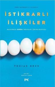 İstikrarlı İlişkiler - Hayatınıza Doğru İnsanları Çekme Kılavuzu