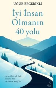 İyi İnsan Olmanın 40 Yolu