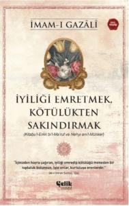 İyiliği Emretmek, Kötülükten Sakındırmak - İmam Gazali