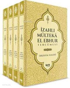 İzahlı Mülteka El Ebhur Tercümesi (4 Cilt Takım)