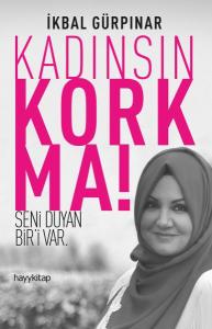 Kadınsın Korkma!