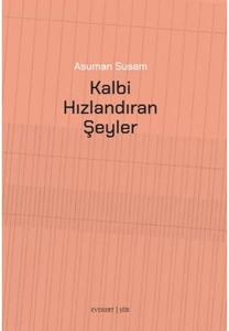 Kalbi Hızlandıran Şeyler
