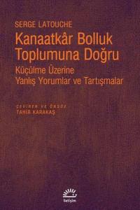 Kanaatkar Bolluk Toplumuna Doğru